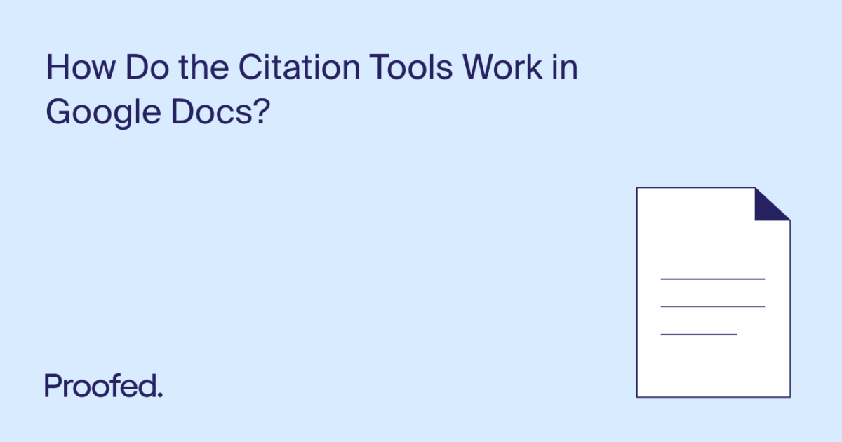 How To Use The Citation Tools In Google Docs Proofed S Writing Tips