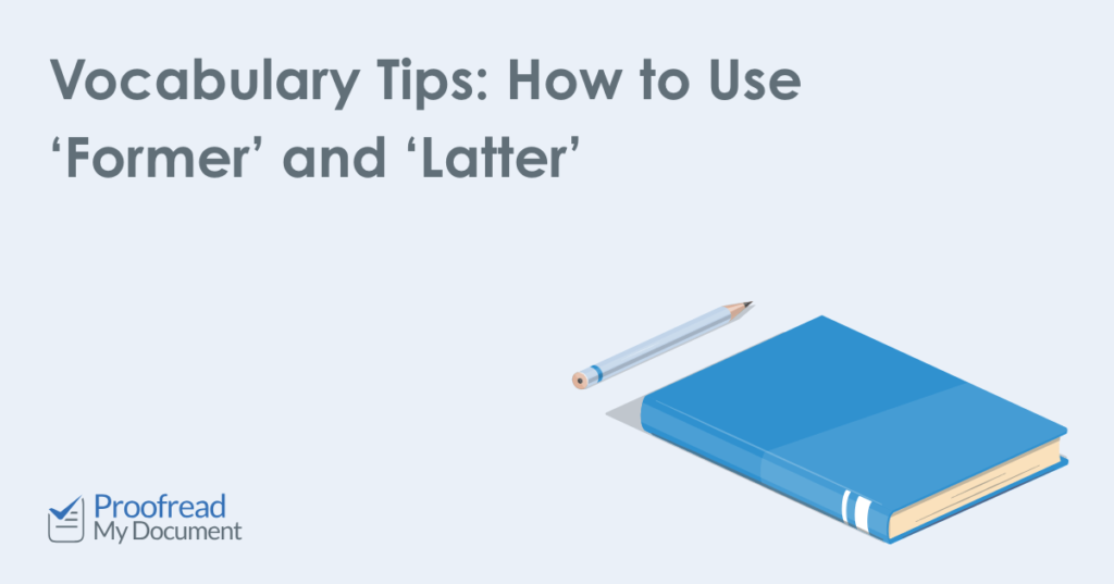 How to Use Former and Latter