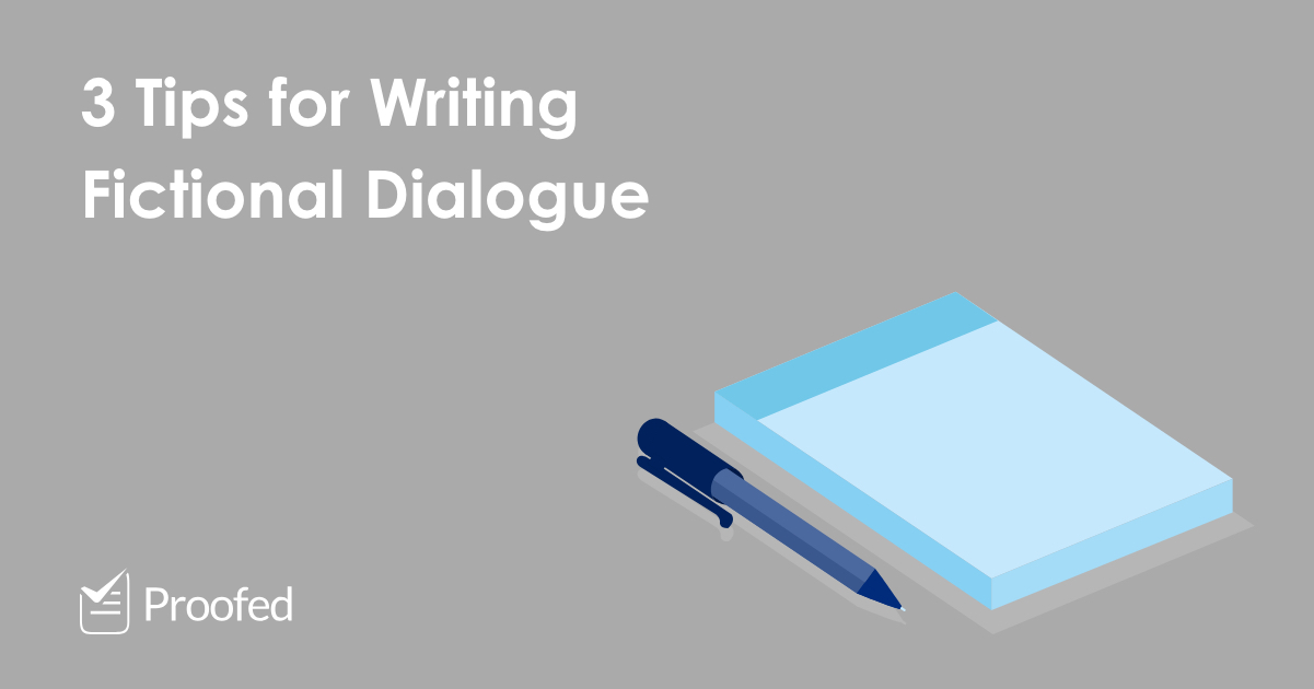 3 Tips for Writing Fictional Dialogue
