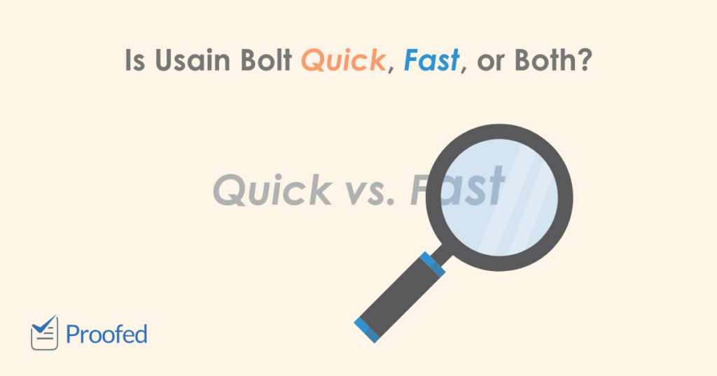 Quick vs. Fast