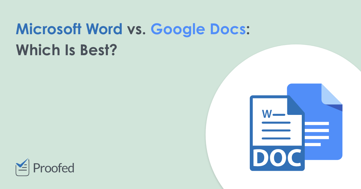 Microsoft Word vs. Google Docs: Which Is Best?