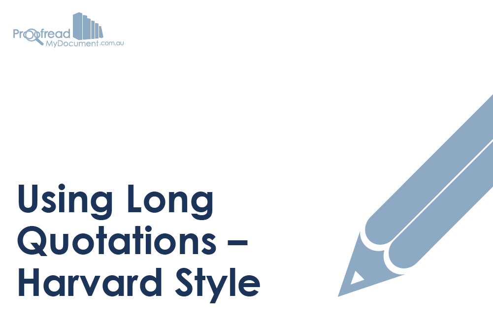 Using Long Quotations – Harvard Style