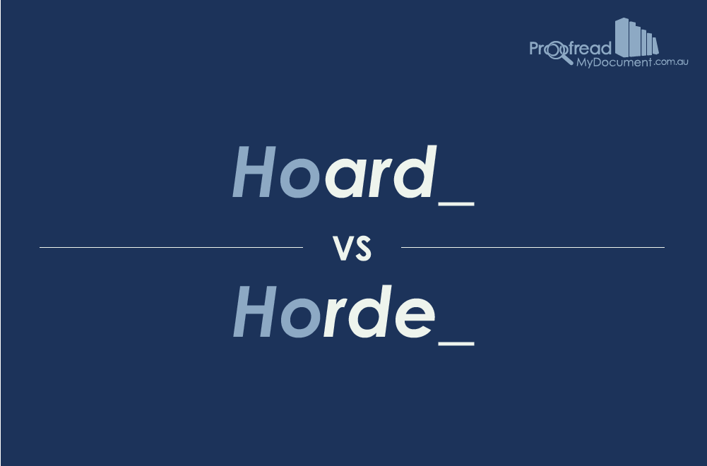 Hoard vs. Horde