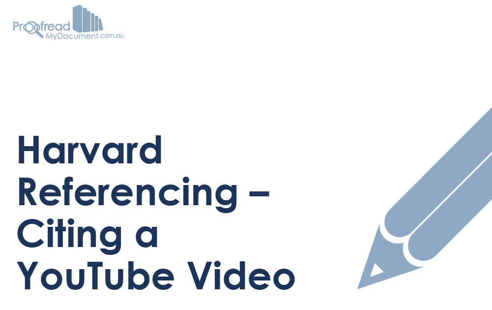 Harvard Referencing – Citing A YouTube Video | Proofed’s Writing Tips