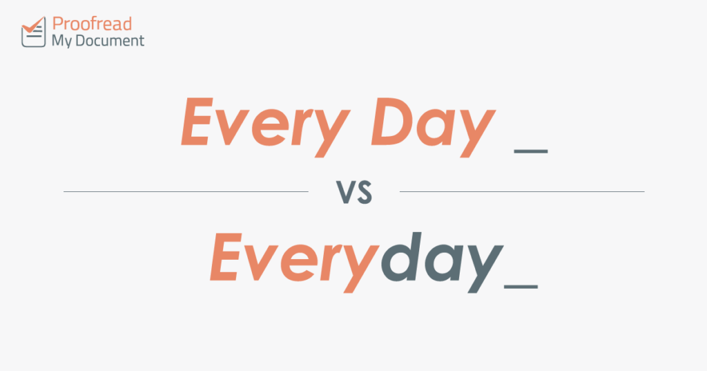 Word Choice - Every Day vs. Everyday