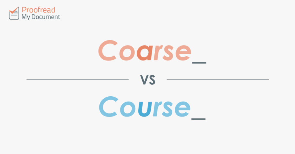 Coarse vs. Course
