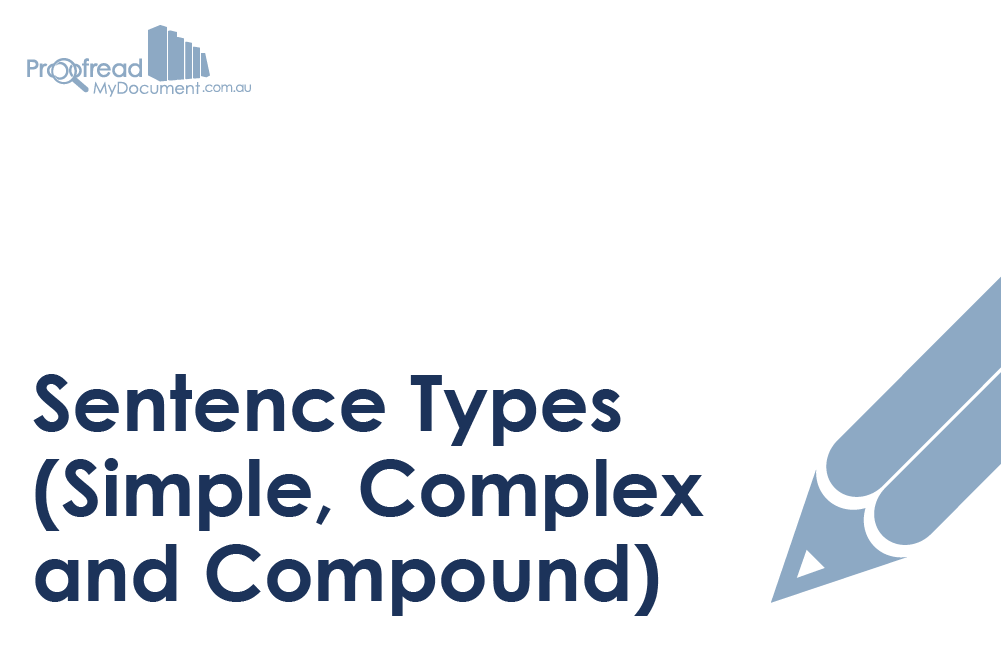 Sentence Types (Simple, Complex and Compound)