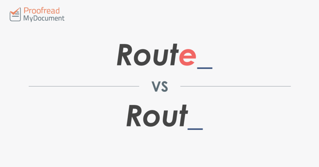 Word Choice - Route v Rout