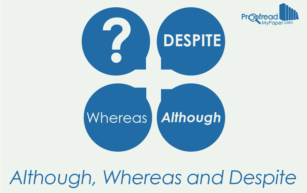 Word Choice: Although, Whereas & Despite