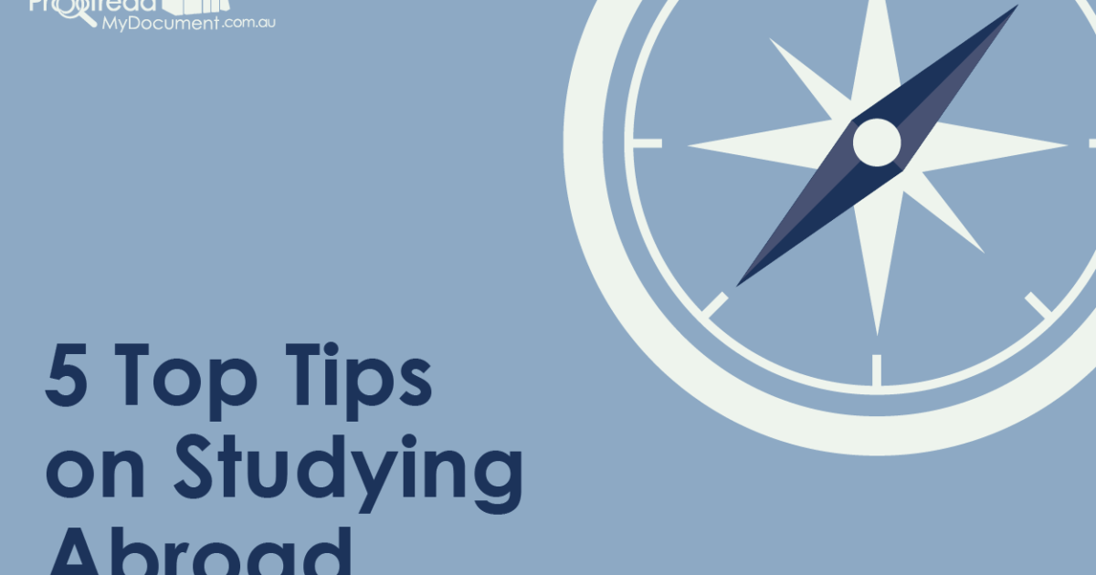 5 Top Tips on Studying Abroad | Proofed’s Writing Tips