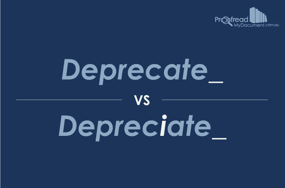 Deprecate vs Depreciate