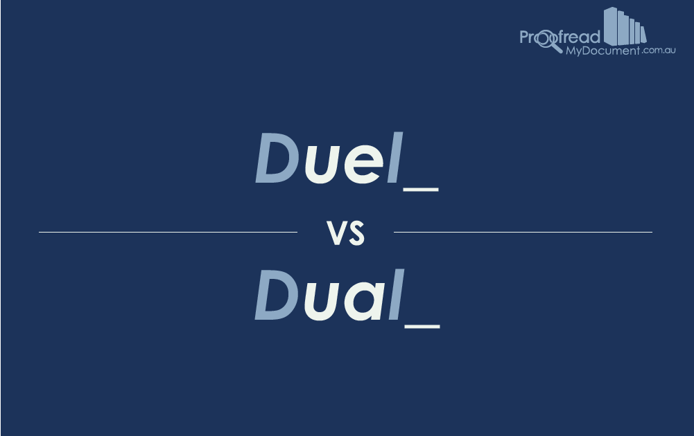 Word Choice Duel vs. Dual Proofread My Document's Writing Tips