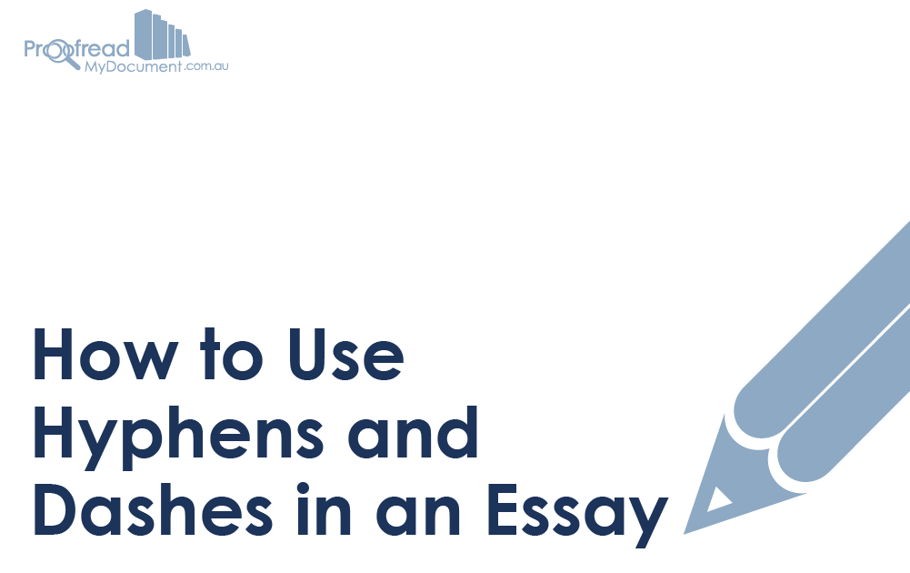 when to use dashes in an essay