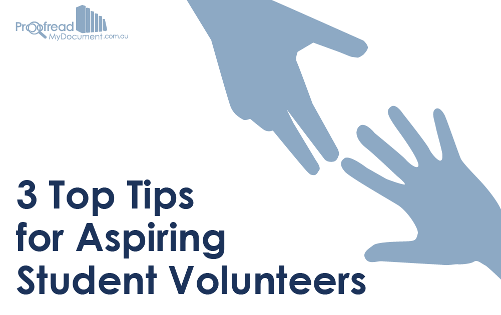 3 Top Tips For The Aspiring Student Volunteer