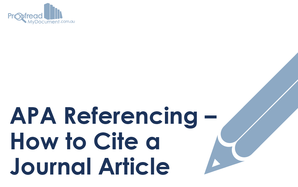 APA Referencing How to Cite a Journal Article Proofed’s Writing Tips