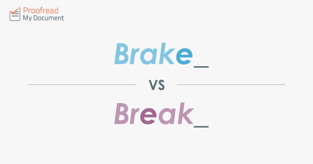 Word Choice: Brake vs. Break