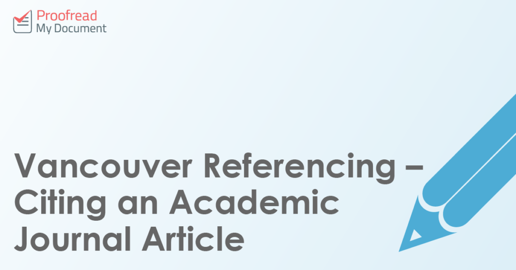 Vancouver Referencing – Citing an Academic Journal Article