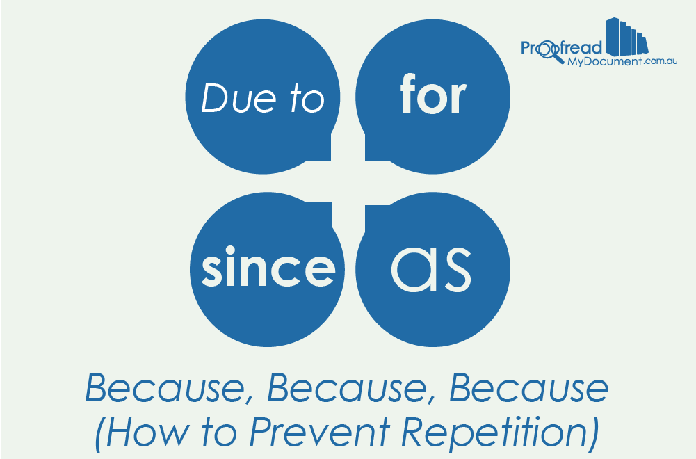 Because, Because, Because (How to Prevent Repetition)
