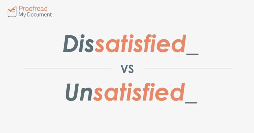 Dissatisfied vs. Unsatisfied