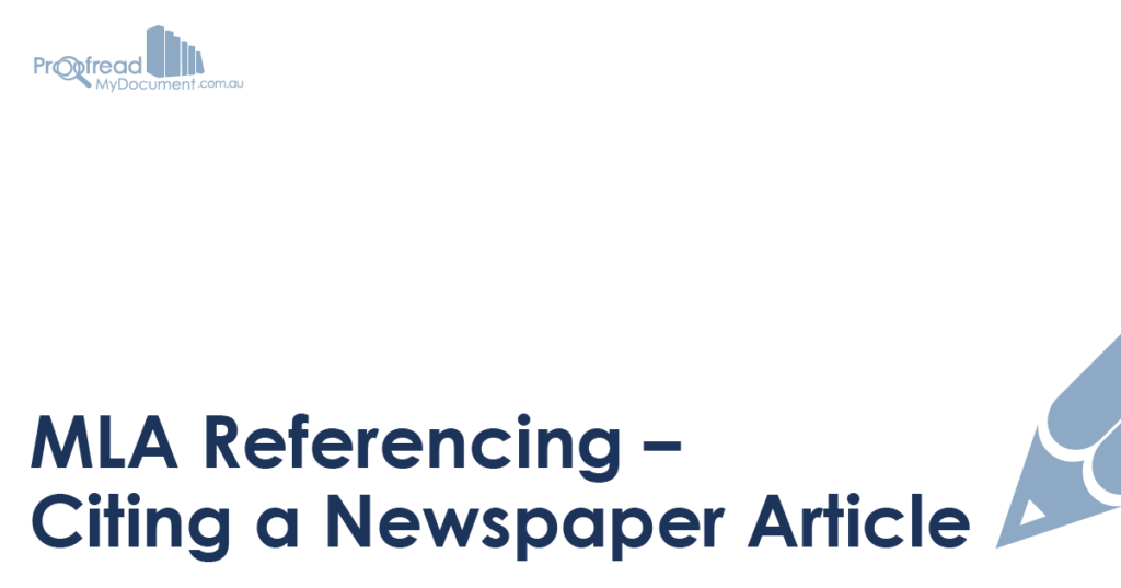 MLA Referencing – Citing a Newspaper Article