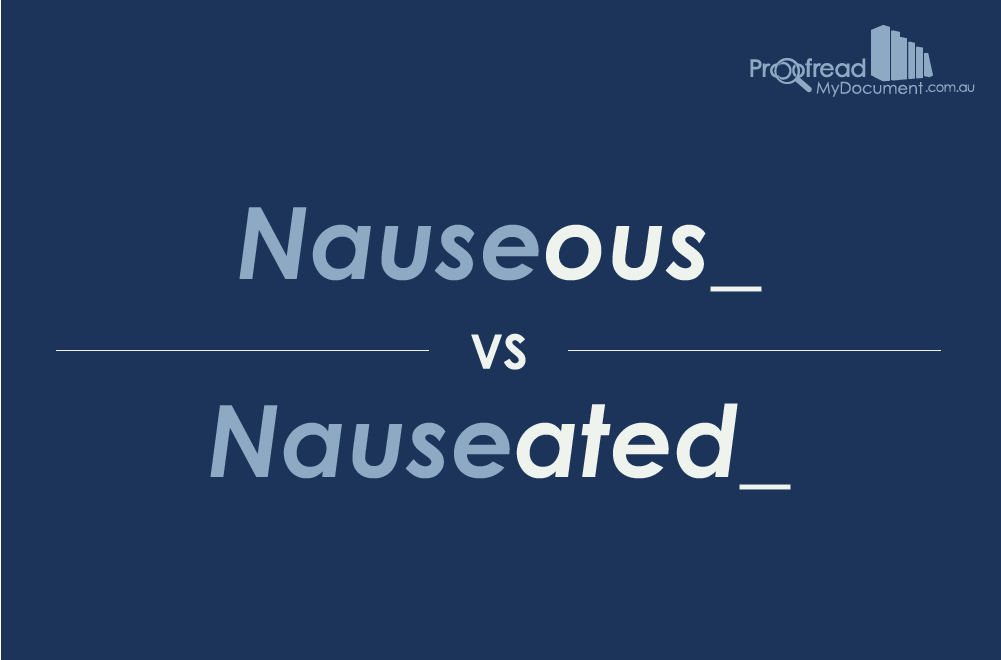 word-choice-nauseous-vs-nauseated-proofread-my-document