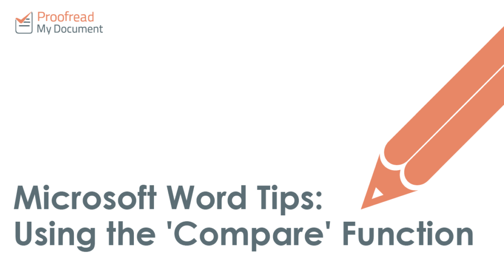 Microsoft Word Tips - Using the 'Compare' Function