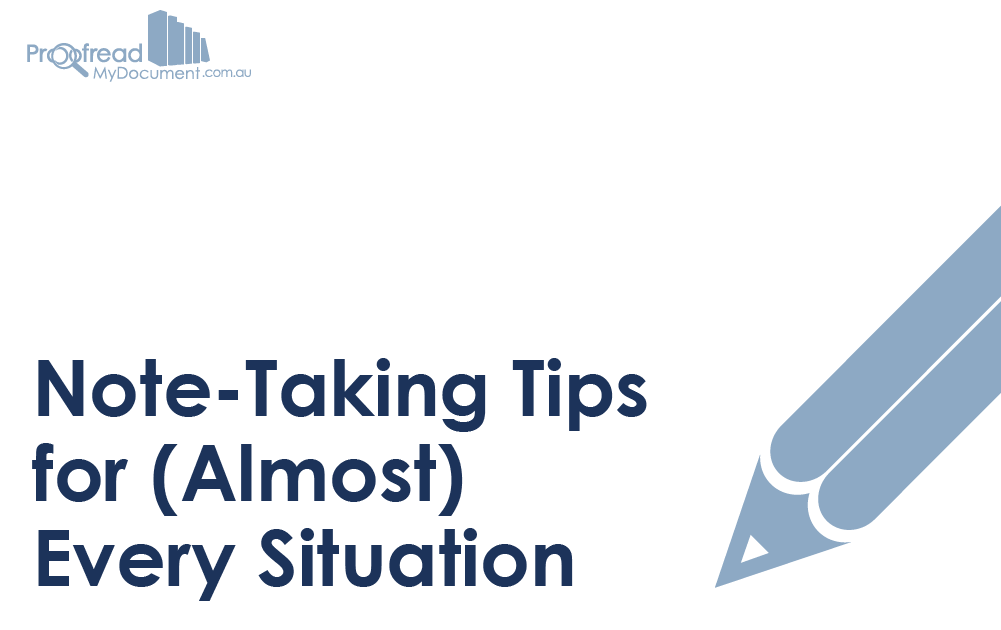Note Taking Tips for (Almost) Every Situation | Proofed’s Writing Tips