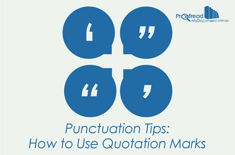 Punctuation Tips - How to Use Quotation Marks