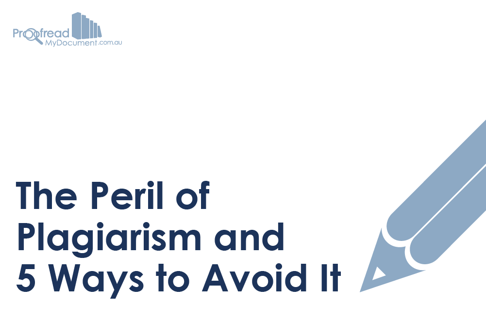 The Peril of Plagiarism and 5 Ways to Avoid It