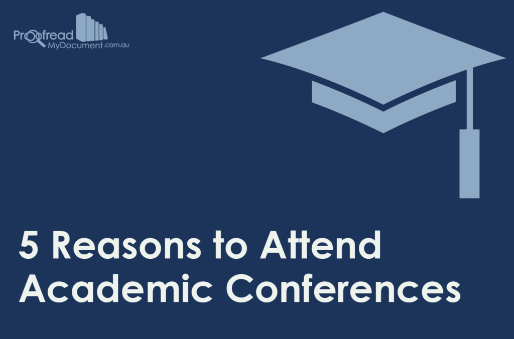 Reasons to Attend Academic Conferences