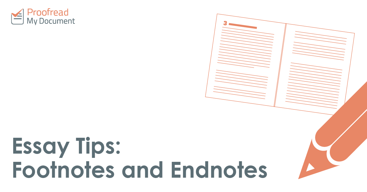 Essay Tips: Footnotes and Endnotes - Proofread My Document