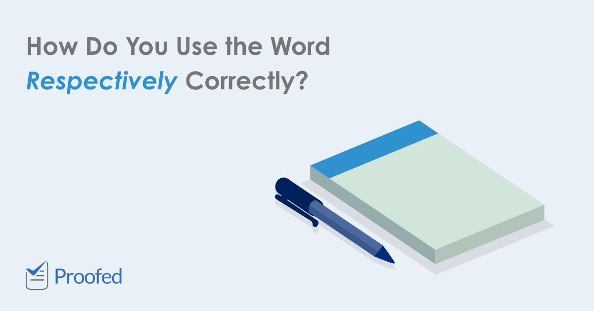 How To Use Word Respectively In A Sentence