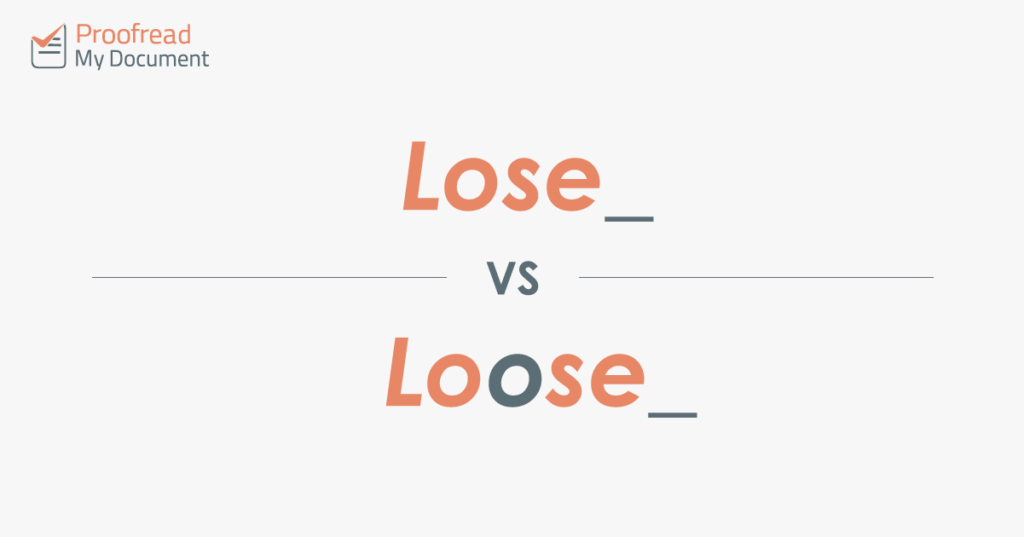 Word Choice - Lose vs Loose