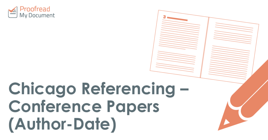 Chicago Referencing – Conference Papers (Author-Date)