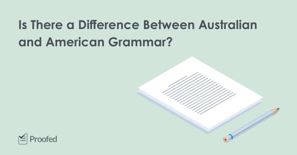 Grammatical Differences Australian vs. American English