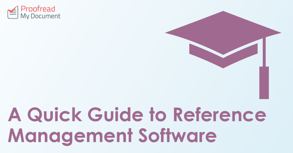 A Quick Guide to Reference Management Software