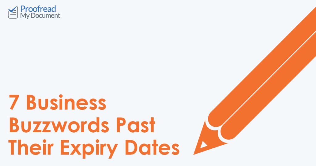 7 Business Buzzwords Past Their Expiry Dates