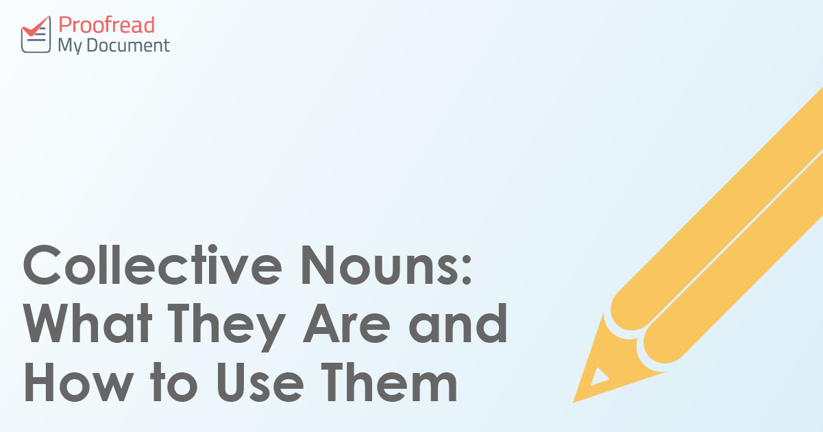 Collective Nouns: What They Are and How to Use Them