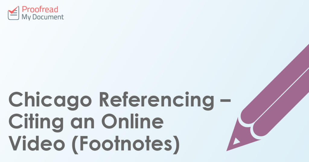 Chicago Referencing – Citing an Online Video (Footnotes)