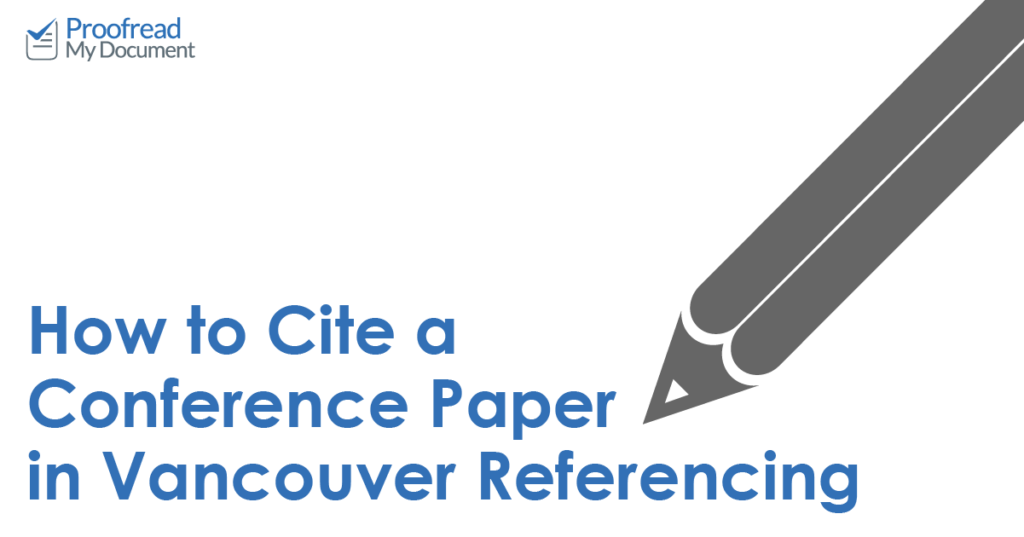 How to Cite a Conference Paper in Vancouver Referencing