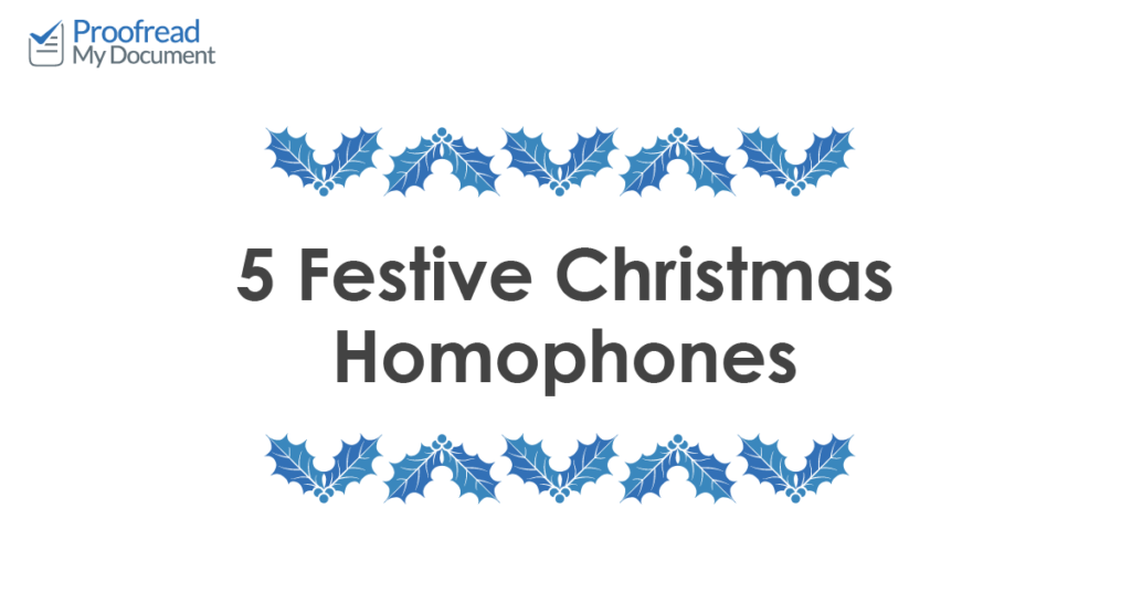 5 Festive Christmas Homophones