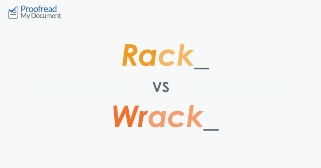 Rack vs. Wrack