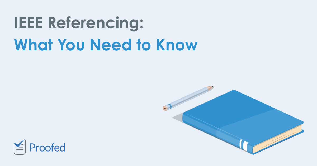 References Technology IEEE Referencing: What You Need to Know | ProofreadMyDocument
