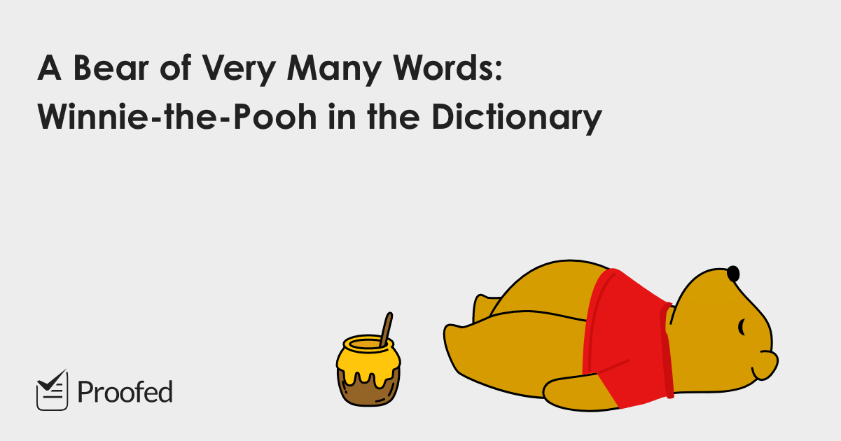 A Bear of Very Many Words: Winnie-the-Pooh in the Dictionary