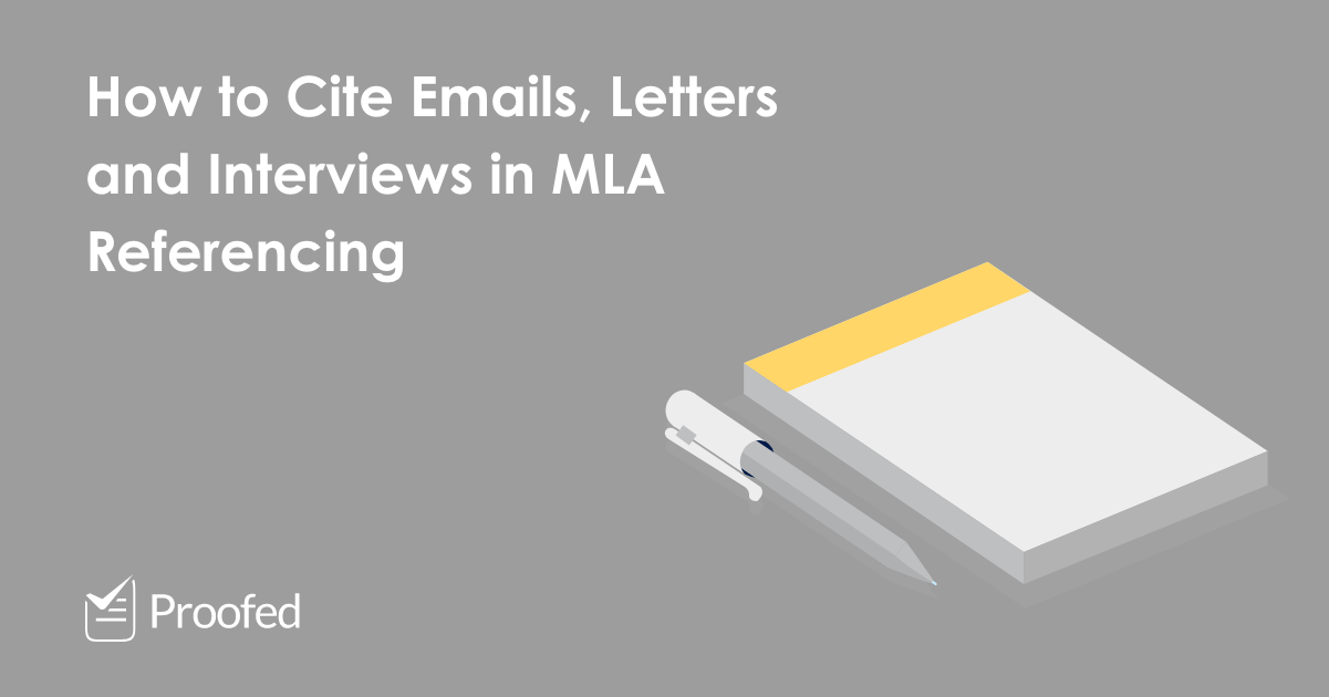 How to Cite Emails, Letters and Interviews in MLA Referencing | Proofed