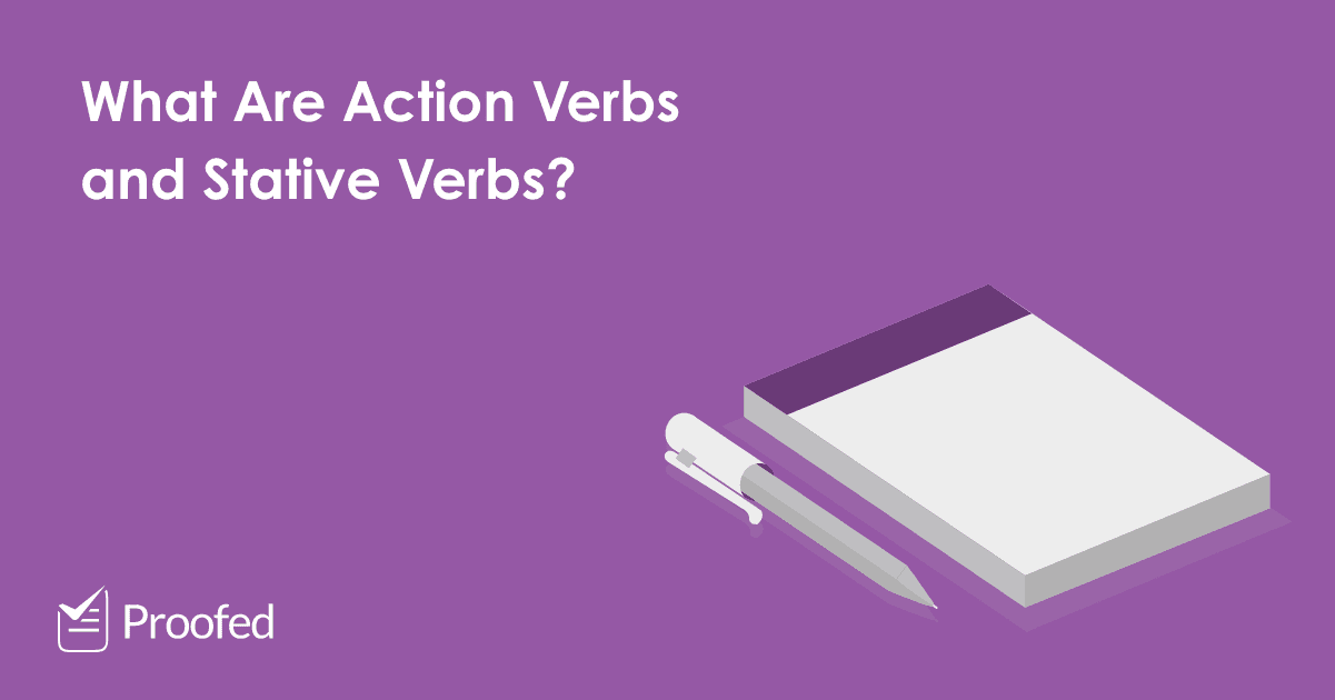 Grammar Tips: Action Verbs and Stative Verbs