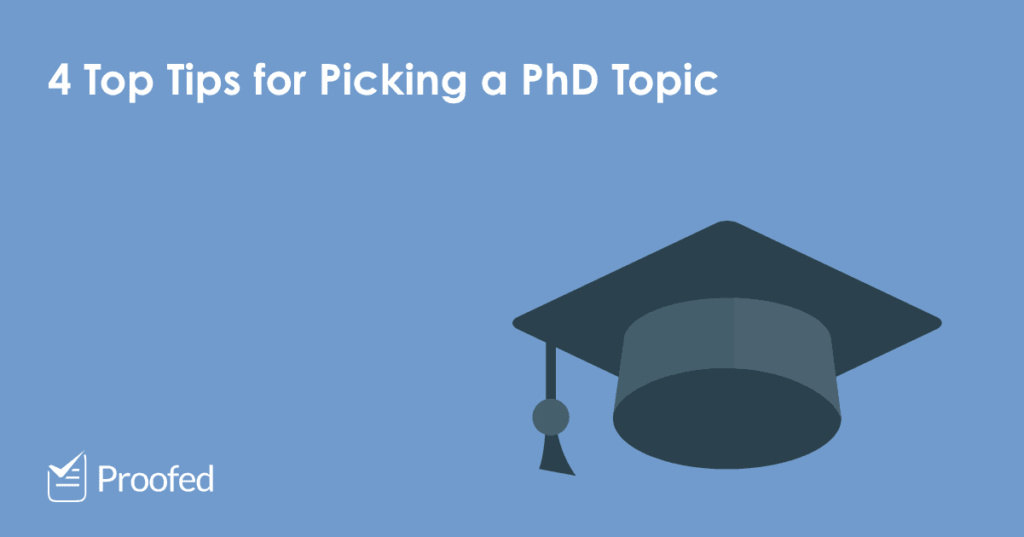 4 Top Tips for Picking a PhD Topic