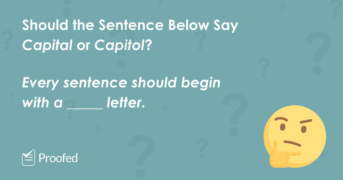 Word Choice Capital vs. Capitol Proofed's Writing Tips