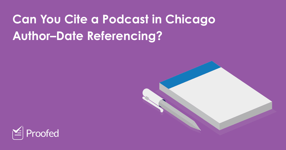 How to Cite a Podcast in Chicago Author–Date Referencing