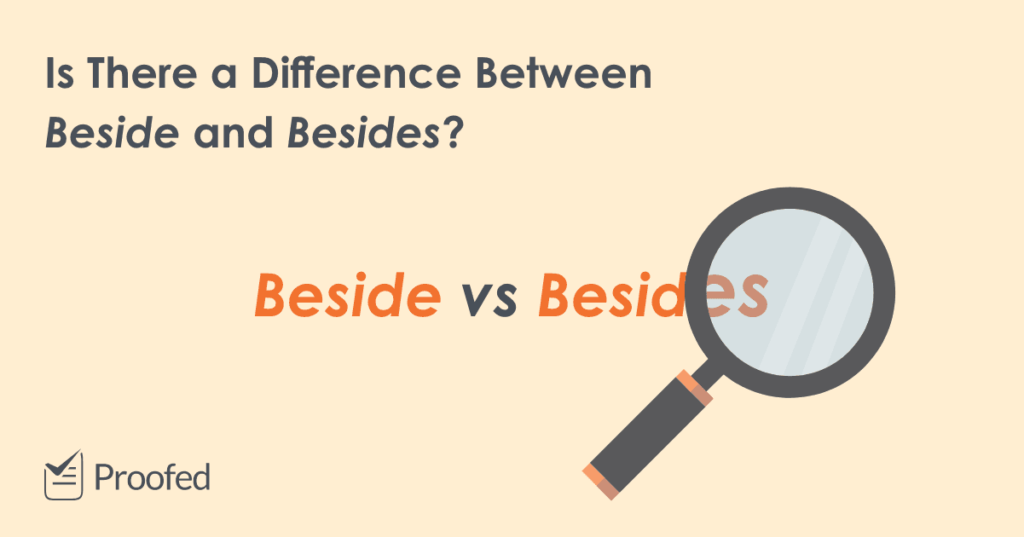 Word Choice Beside vs. Besides